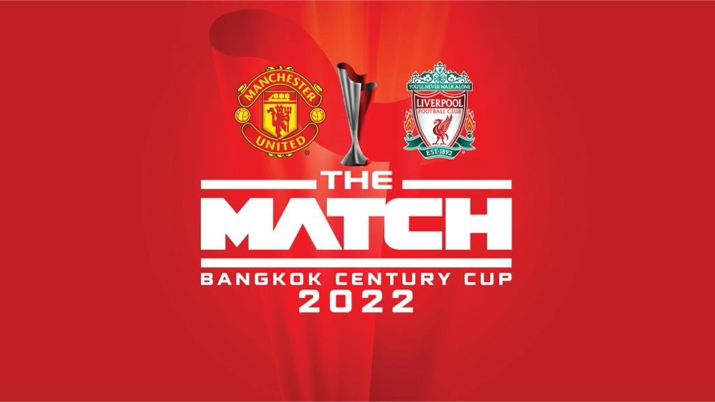 Image for Manchester United V Liverpool FC Bangkok Century Cup 2022