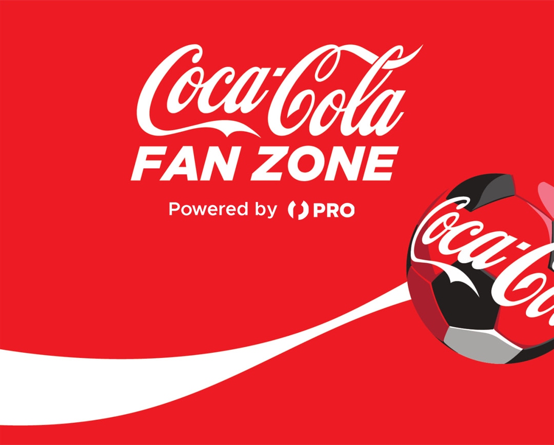 Coca-Cola Fan Zone — Powered by PRO